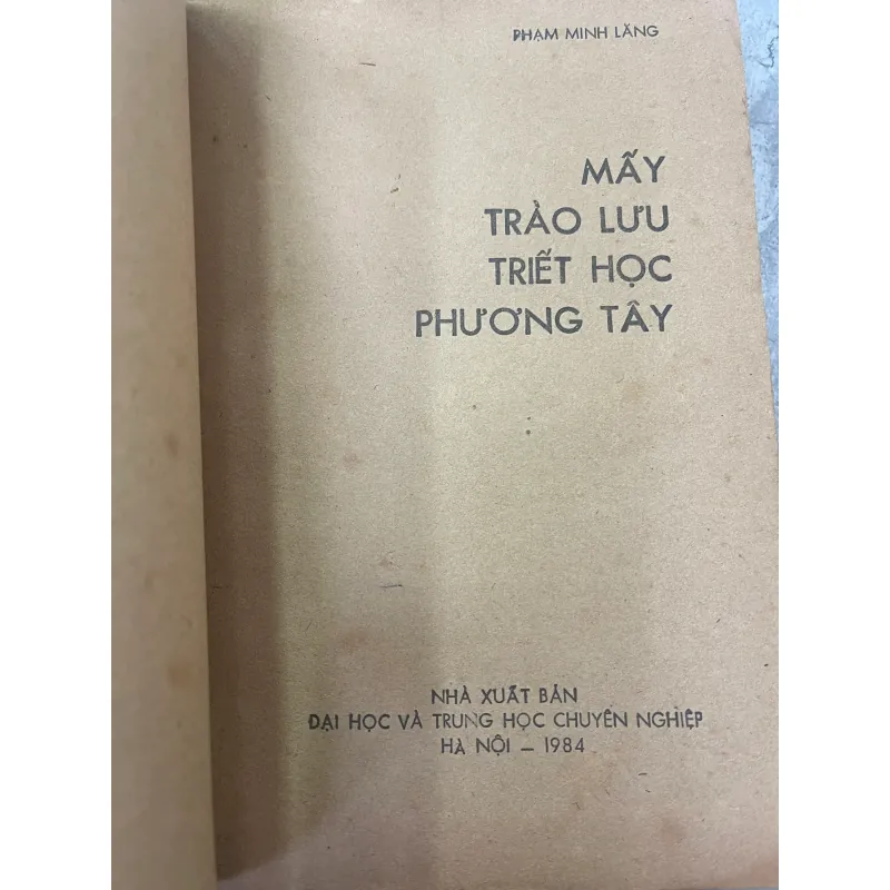 MẤY TRÀO LƯU TRIẾT HỌC PHƯƠNG TÂY - PHẠM MINH LĂNG  998988