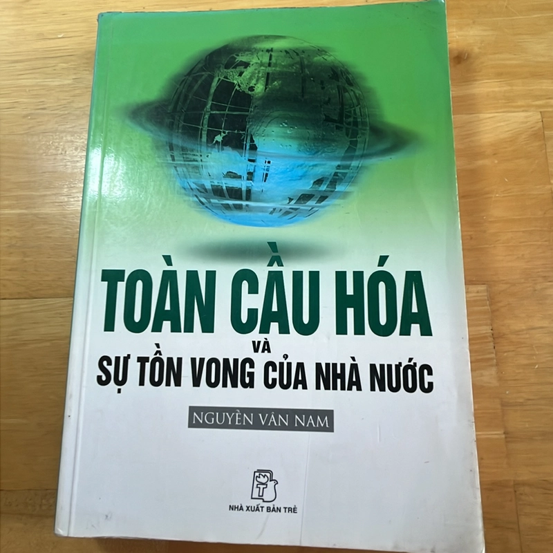 [luật - chính trị] Toàn cầu hoá và sự tồn vong của nhà nước - Ts. Nguyễn Vân Nam 384865