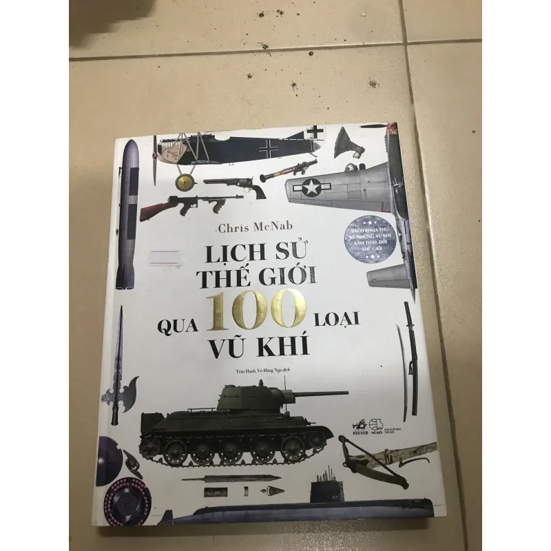 Lịch Sử Thế Giới Qua 100 Loại Vũ Khí 1029494