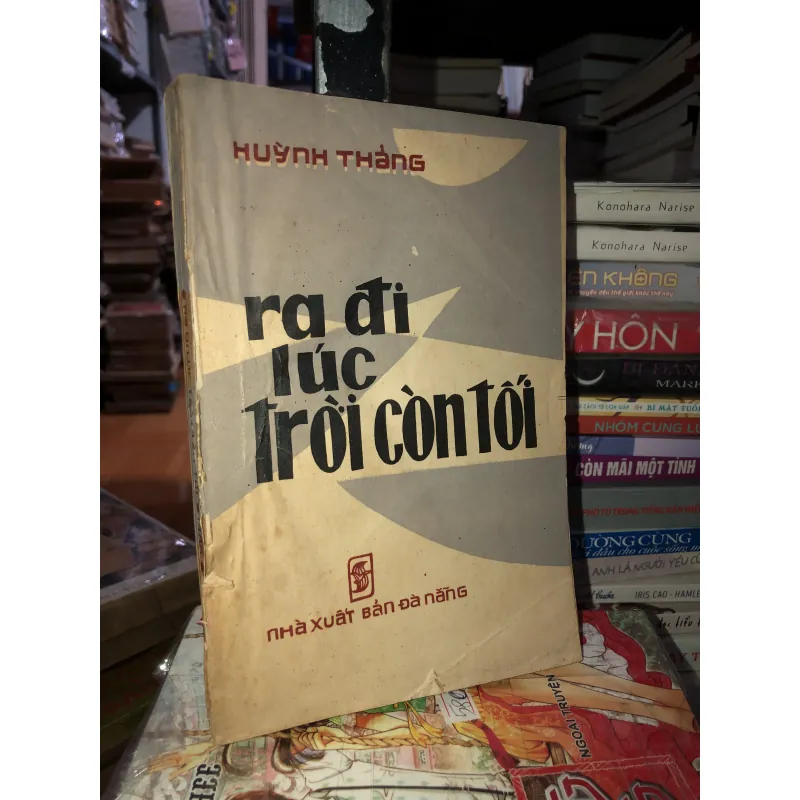 Ra đi lúc trời còn tối - Huỳnh Thảng 1039365