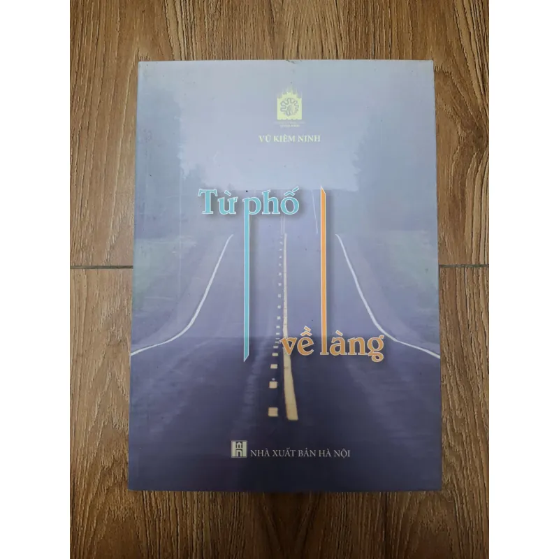 Từ phố về làng - Vũ Kiêm Ninh - Tản văn/Bút ký 779983