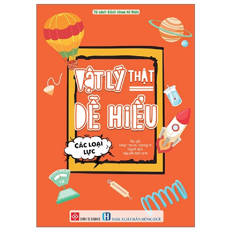 Vật Lý Thật Dễ Hiểu - Các Loại Lực (2025) - Nhạc Tân Vũ, Trương Vĩ 717256