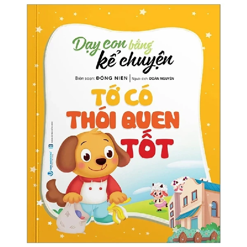 Dạy Con Bằng Kể Chuyện - Tớ Có Thói Quen Tốt - Đồng Niên 303898