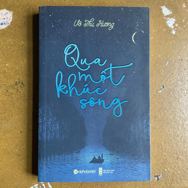 [TRUYỆN NGẮN] Qua một khúc sông - Võ Thu Hương 733336