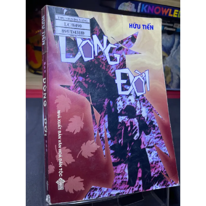 Dòng đời 2007 mới 70% ố bẩn nhẹ Hữu Tiến HPB0906 SÁCH VĂN HỌC Blogmeo21025 582181