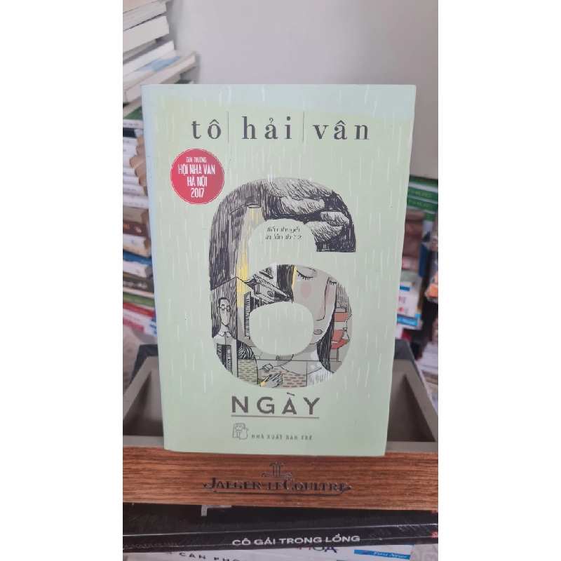 6 ngày mới 70% ố bẩn 2018 Tô Hải Vân [2001] SÁCH VĂN HỌC 407677
