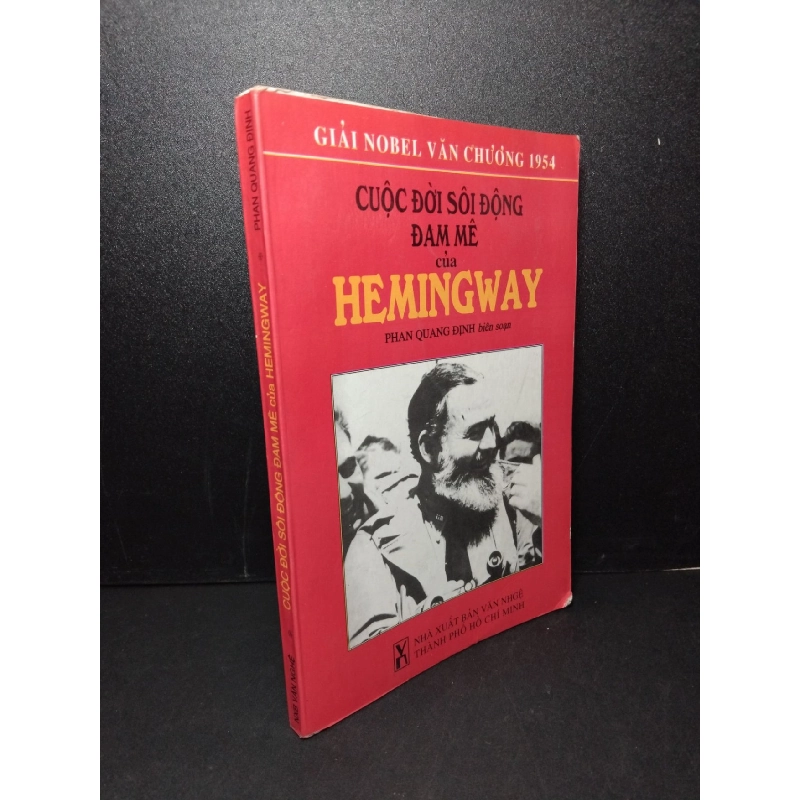 Cuộc đời sôi động đam mê của Hemingway mới 80% bẩn bìa, ố nhẹ 1997 Phan Quang Định HCM2603 DANH NHÂN 923185