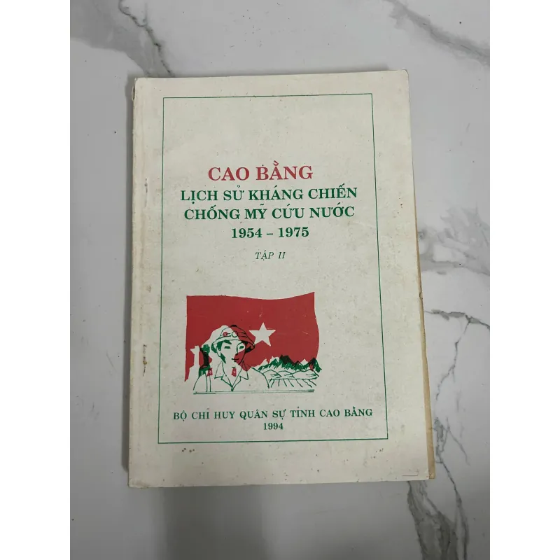 Cao Bằng – Lịch Sử Kháng Chiến Chống Mỹ Cứu Nước 1954–1975 (Tập II) 718173