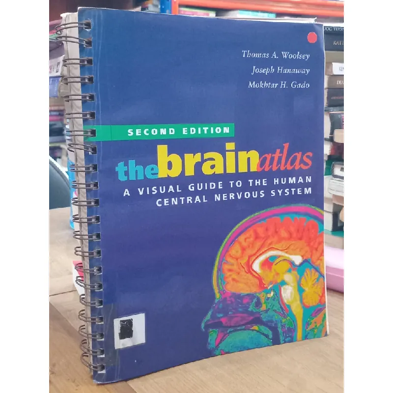 The Brain Atlas - Thomas A. Woolsey, Josepb Hanaway, Mokbstar H. Gado 696706