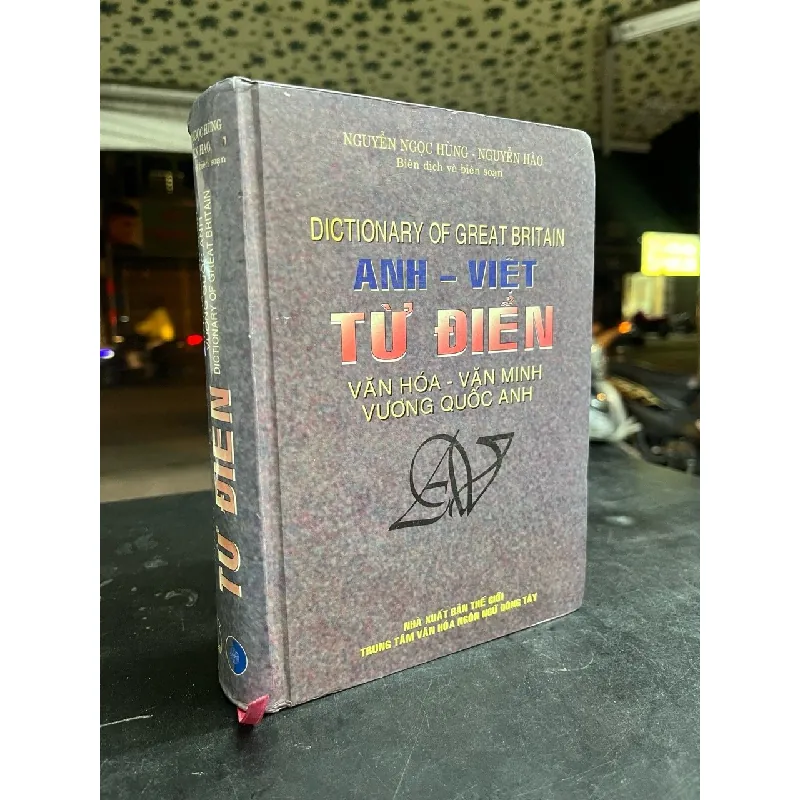 Anh - Việt từ điển văn hoá - văn minh Vương Quốc Anh - Nguyễn Ngọc Hùng 701784