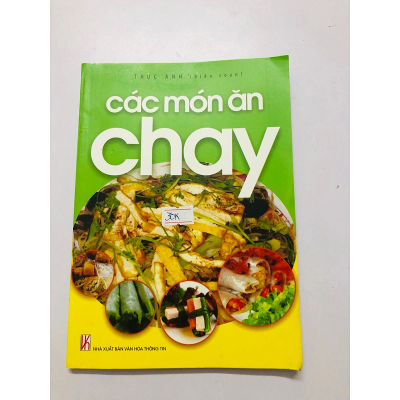 CÁC MÓN ĂN CHAY  - 167 trang, nxb: 2011 337763