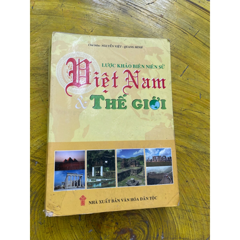 LƯỢC KHẢO BIÊN NIÊN SỬ VIỆT NAM VÀ THẾ GIỚI- NGUYỄN VIỆT- QUANG MINH 537454
