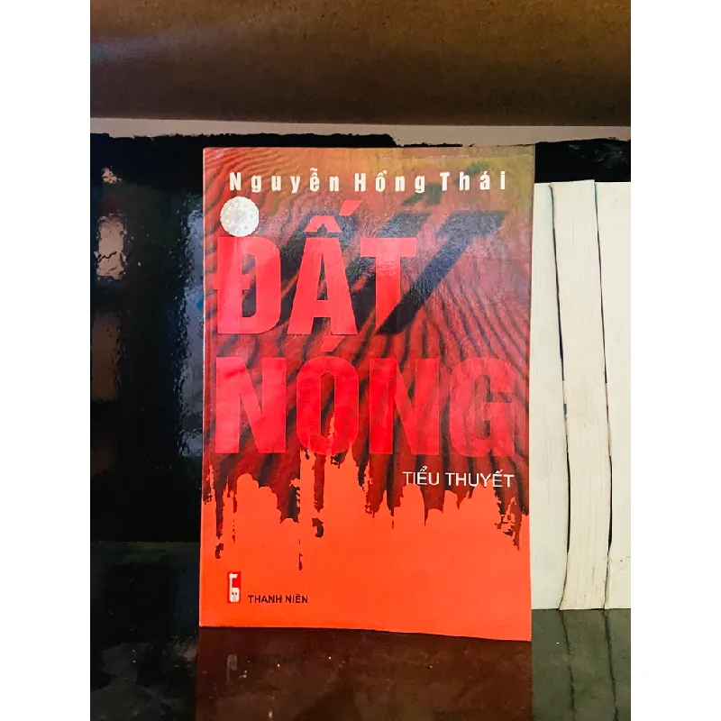 Đất nóng - Nguyễn Hồng Thái 554305
