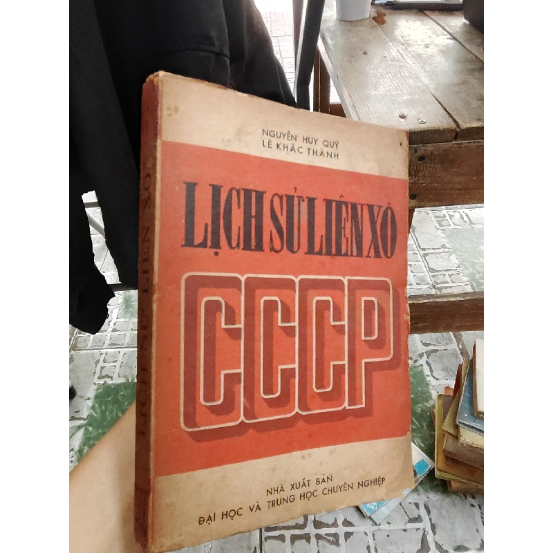 Lịch sử Liên Xô CCCP - Nguyễn Huy Quý, Lê Khắc Thành 1031849