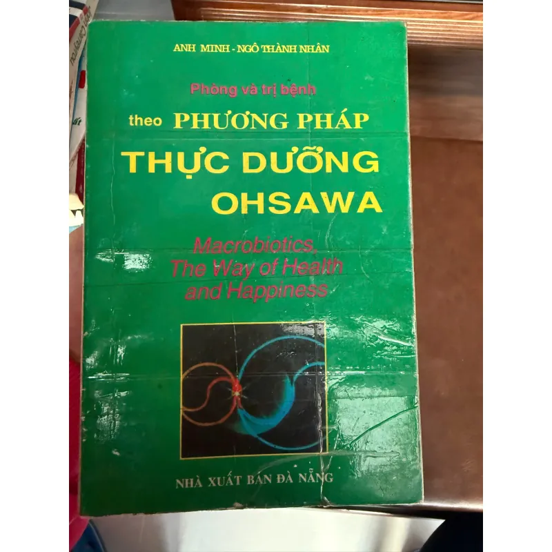 PHƯƠNG PHÁP THỰC DƯỠNG OHSawa – Phòng và trị bệnh | Sách sức khỏe kinh điển 974408