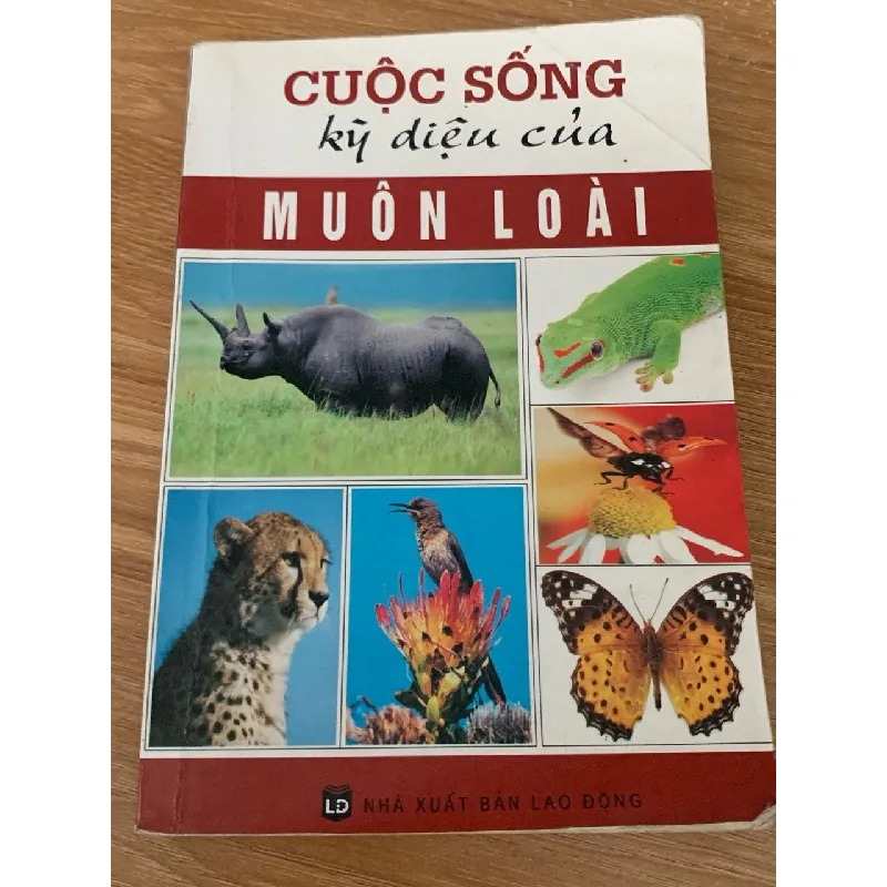 Cuộc sống kỳ diệu của muôn loài – (NXB Lao Động) 561290