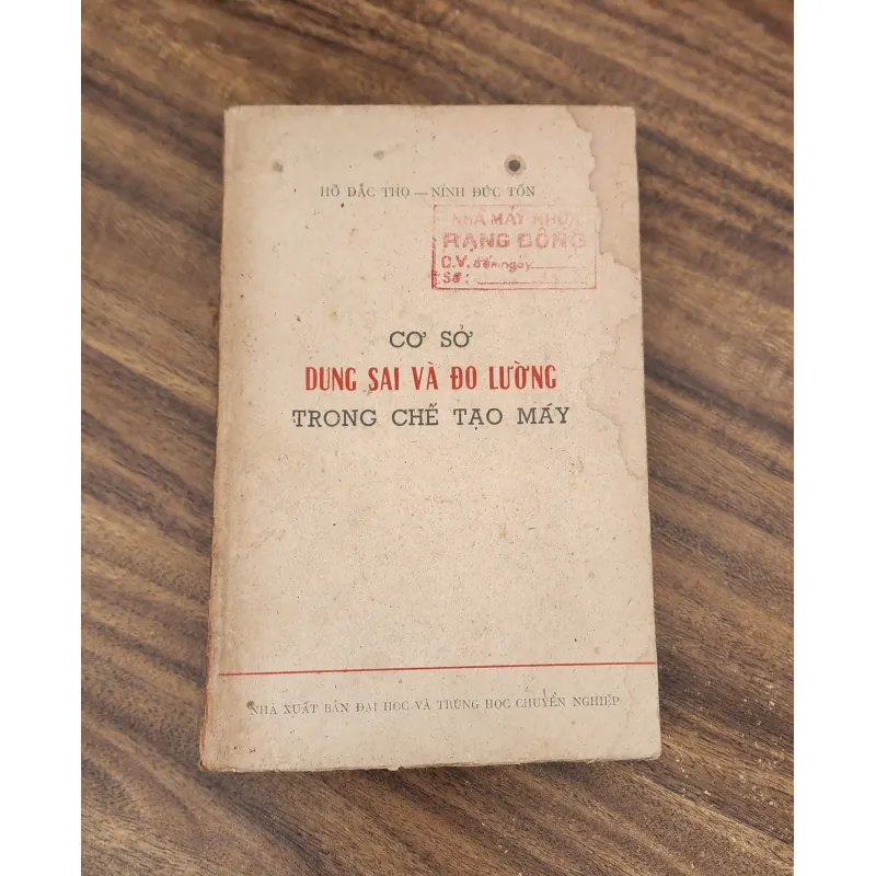 CƠ SỞ DUNG SAI VÀ ĐO LƯỜNG TRONG CHẾ TẠO MÁY  975165