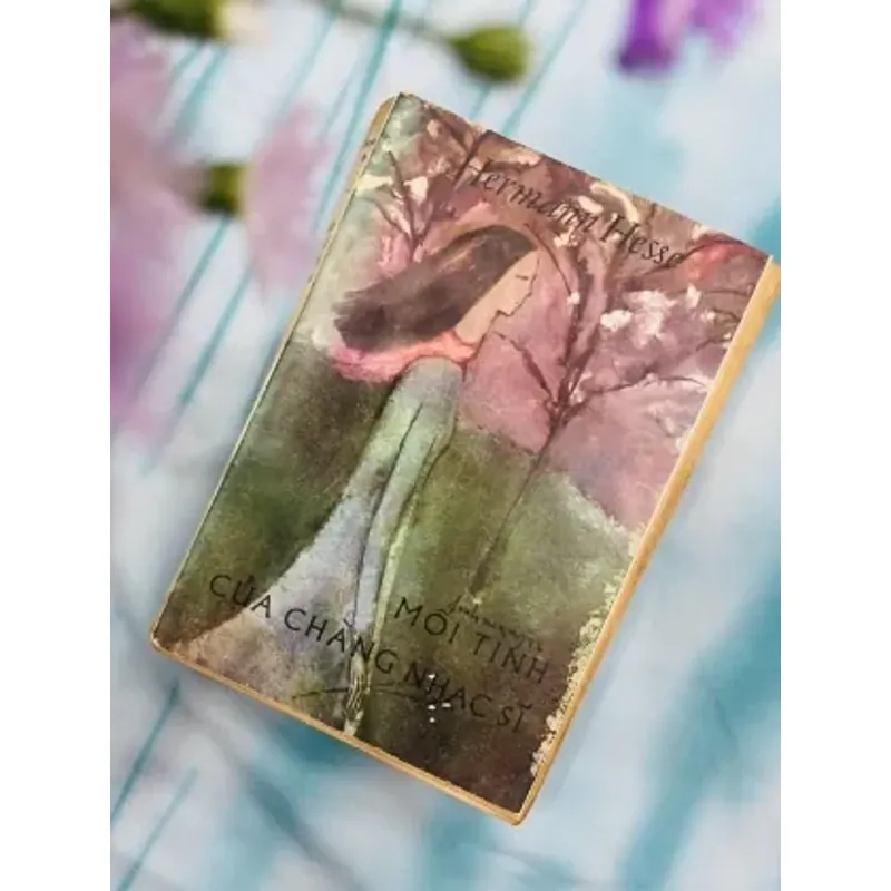 MỐI TÌNH CỦA CHÀNG NHẠC SĨ - HERMANN HEESE (VŨ ĐẰNG DỊCH) 733237