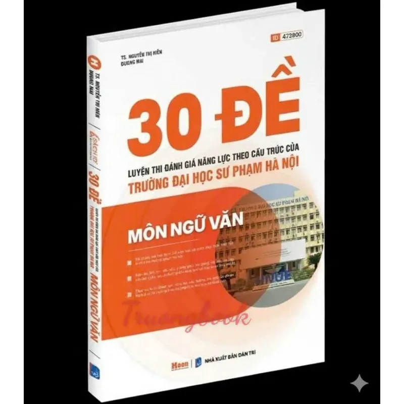 30 đề Luyện thi Đánh giá năng lực theo cấu trúc của trường ĐH SPHN  - môn Ngữ văn 925908