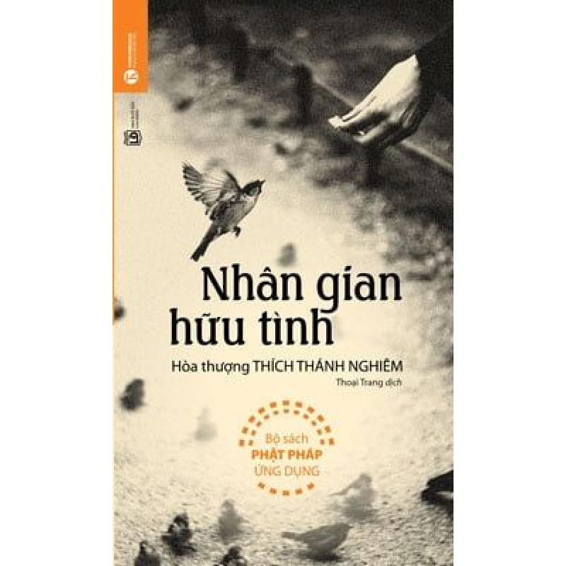 [SÁCH CŨ HCM] Nhân Gian Hữu Tình (Tái Bản 2017) - Hòa thượng Thích Thánh Nghiêm 26856