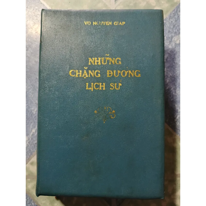Những chẳng đường  lịch sử - Võ Nguyên Giáp 974143