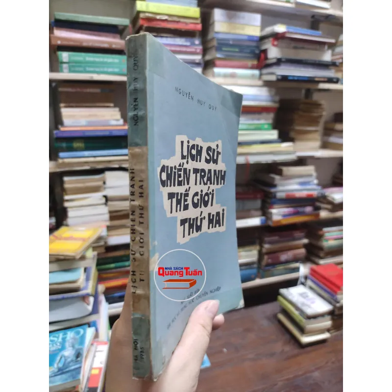 Sách - Lịch sử chiến tranh thế giới thứ hai - Nguyễn Huy Quý (A1) 564544