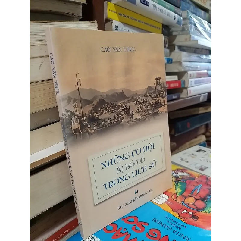 Những cơ hội bị bỏ lỡ trong lịch sử - Cao Văn Thức 559580
