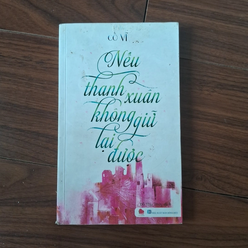 Nếu thanh xuân không giữ lại được 508597