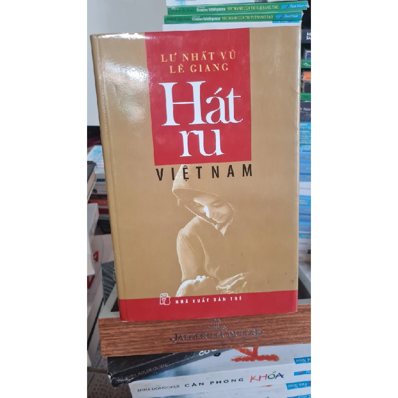 Hát ru Việt Nam mới 90% ố nhẹ có bọc sách Lư Nhất Vũ Lê Giang [2001] 407750
