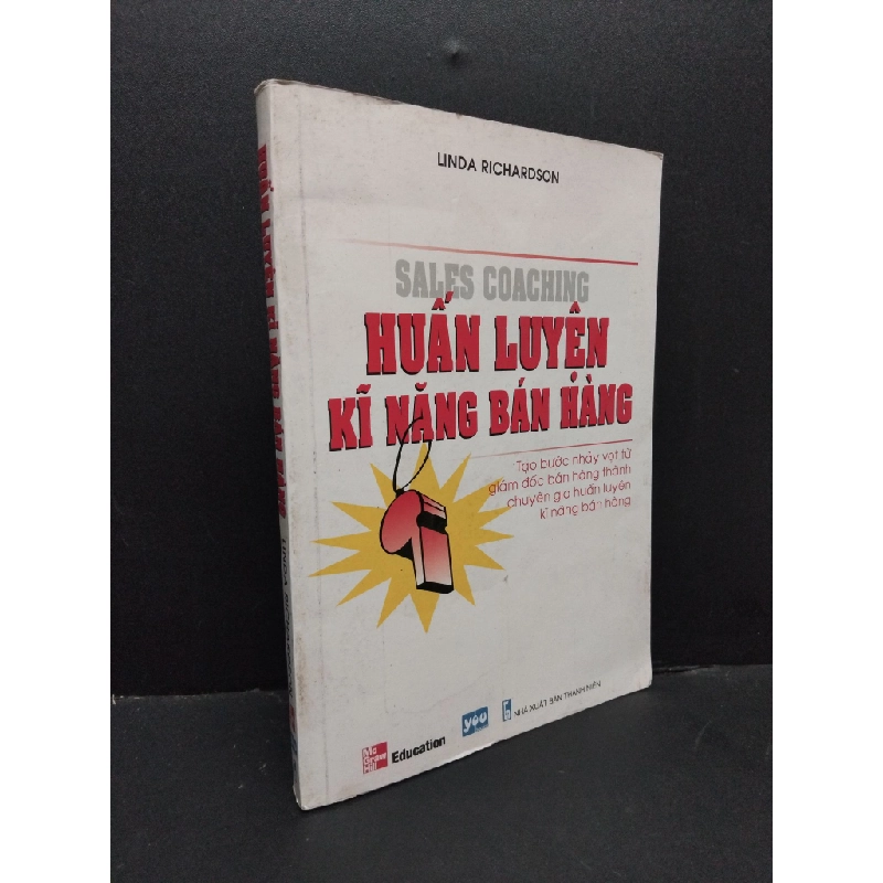 Huấn luyện kĩ năng bán hàng mới 80% bẩn bìa, ố nhẹ, tróc gáy 2010 HCM2410 Linda Richardson KỸ NĂNG 307743