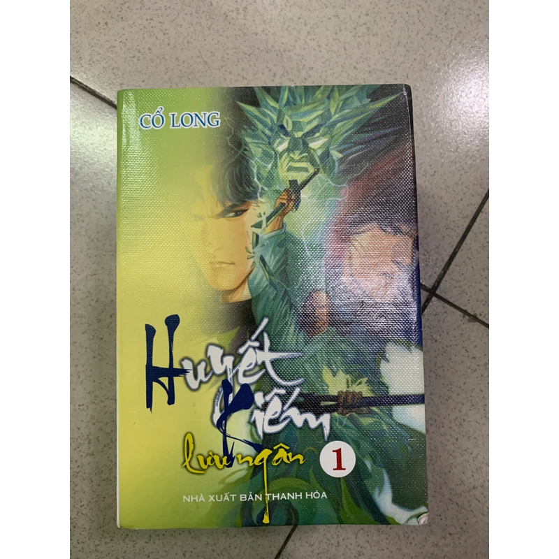 HUYẾT KIẾM LƯU NGÂN (TRỌN BỘ 6 TẬP) - CỔ LONG 538814