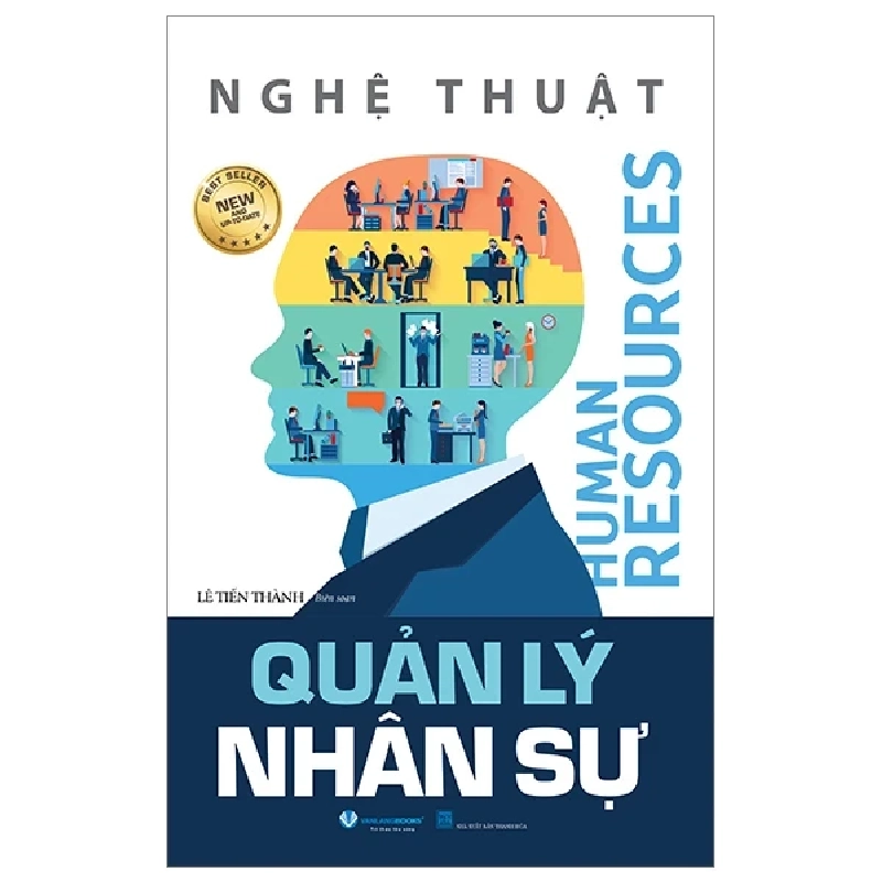 Nghệ Thuật Quản Lý Nhân Sự - Lê Tiến Thành 287639