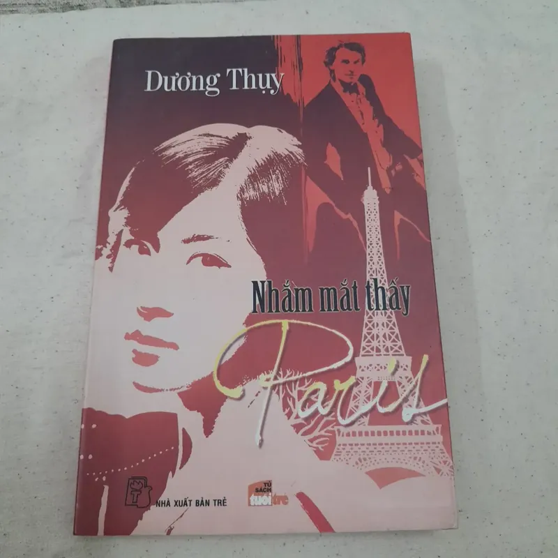 Nhắm mắt thấy Paris. Dương Thụy 596044