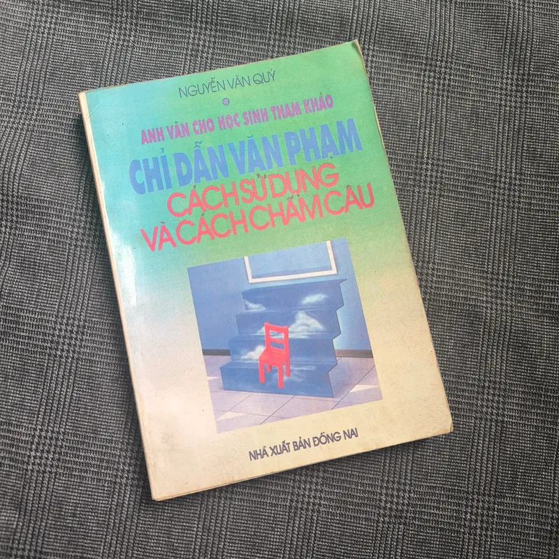 Chỉ dẫn văn phạm Cách sử dụng và cách chấm câu - Nguyễn Văn Quý 655593
