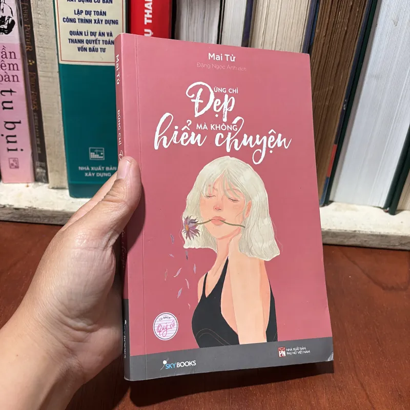 II Tủ Sách Quý Cô: Đừng Chỉ Đẹp Mà Không Hiểu Chuyện - Mai Tử - 2019 756769