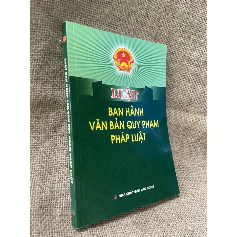 Luật ban hành văn bản quy phạm pháp luật 210 trang  993686