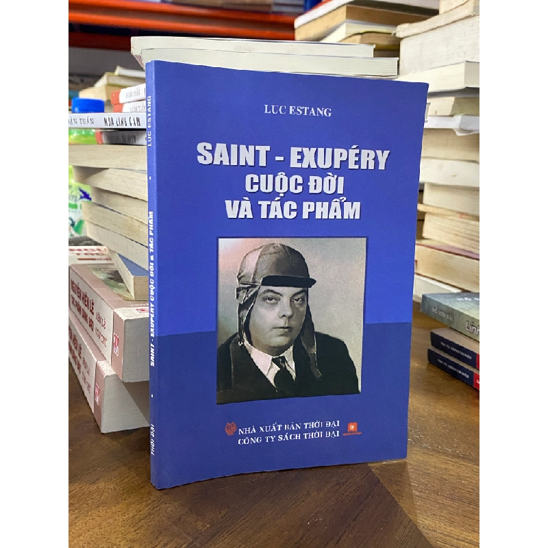 Saint - Exupéry cuộc đời và tác phẩm - Luc Estang 470703