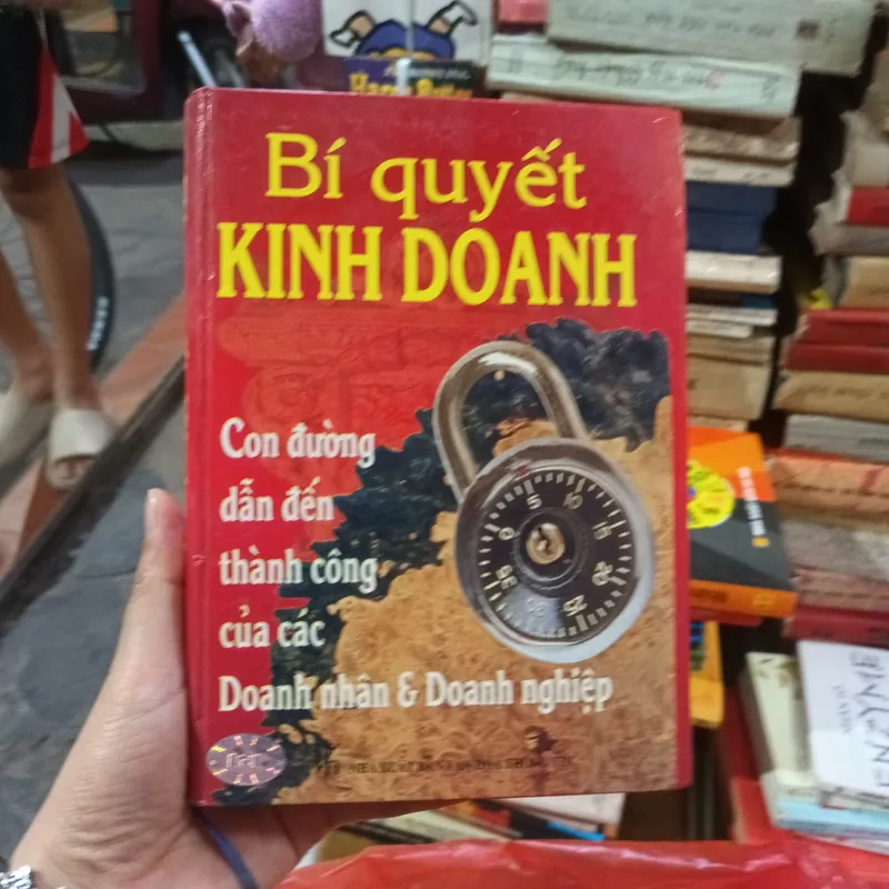 Bí Quyết Kinh Doanh Con Đường Dẫn Đến Thành Công Của Các Doanh Nhân & Doanh Nghiệp 716782