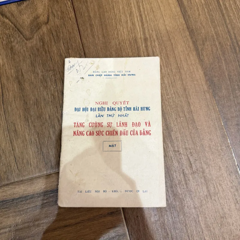 NGHỊ QUYẾT ĐẠI HỘI ĐẠI BIỂU ĐẢNG BỘ TỈNH HẢI HƯNG LẦN THỨ NHẤT TĂNG CƯỜNG SỰ LÃNH ĐẠO… 802083