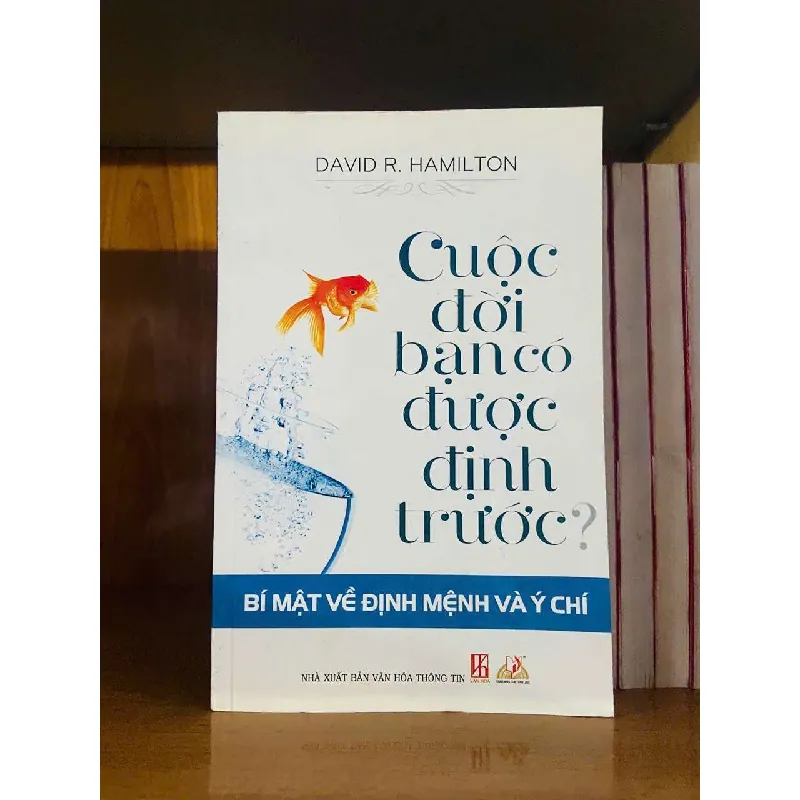 Cuộc đời bạn có được định trước? - David R.Hamilton KHOA HỌC ĐỜI SỐNG VAVO0810 595146