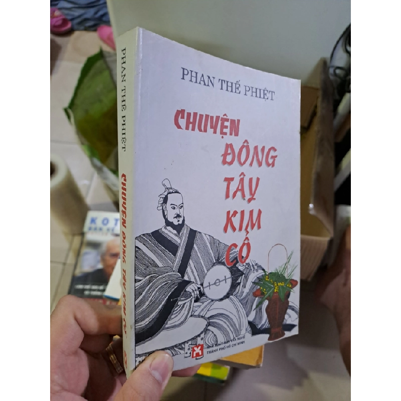 [Phiên Chợ Sách Cũ] Chuyện Đông Tây Kim Cổ (2004) - Phan Thế Phiệt R1208 532838