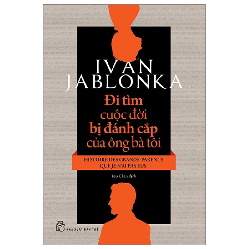 Đi Tìm Cuộc Đời Bị Đánh Cắp Của Ông Bà Tôi - Ivan Jablonka ASB.PO Oreka-Blogmeo120125 373885