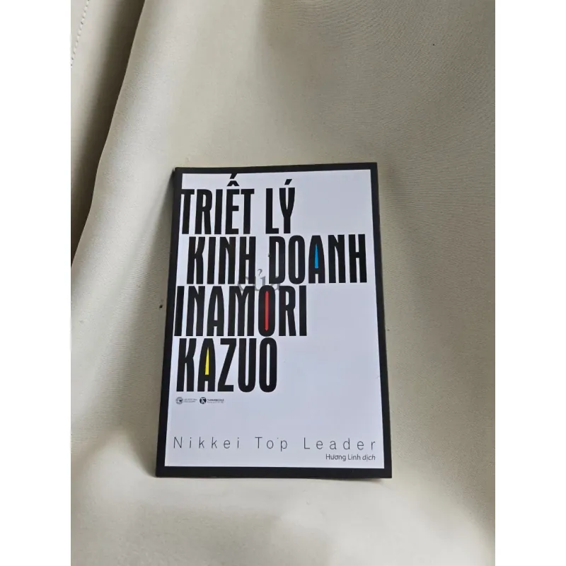 TRIẾT LÝ KINH DOANH INAMORI KAZUO 1045370