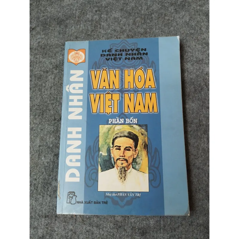 DANH NHÂN VĂN HOÁ VIỆT NAM PHẦN BỐN 719886