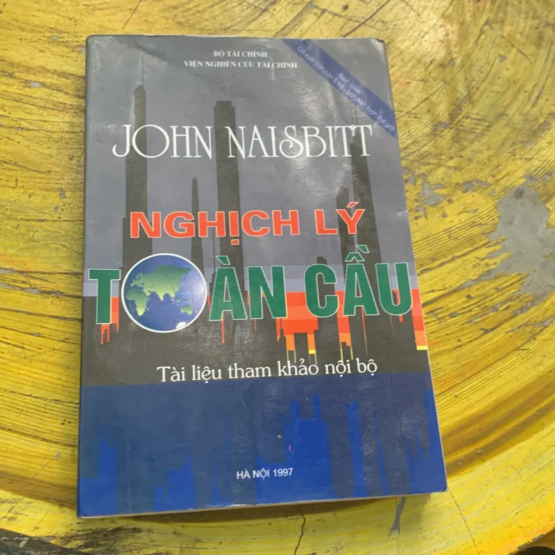 NGHỊCH LÝ TOÀN CẦU - JOHN NAISBITT 747162