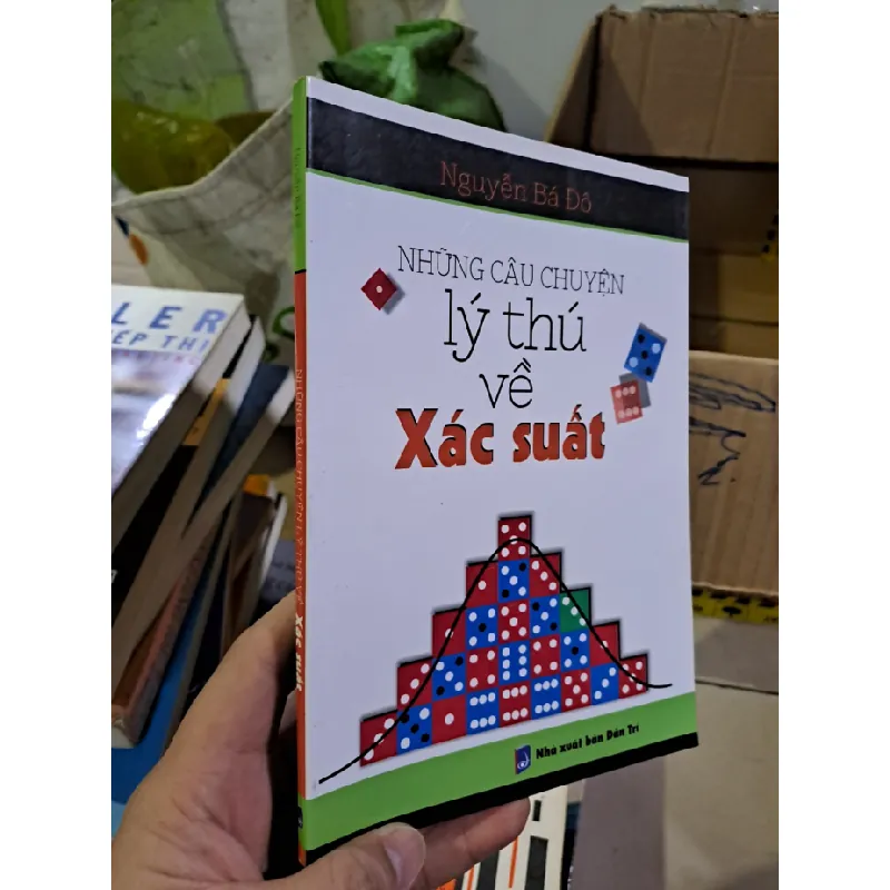 [Sách Cũ SCGR] Những câu chuyện lý thú về xác suất Nguyễn Bá Đô 2014 mới 80% ố vàng HCM0308 KHOA HỌC ĐỜI SỐNG 679204