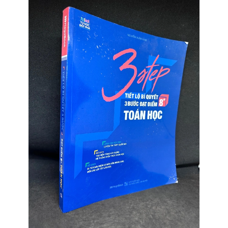 3 Step, Tiết Lộ Bí Quyết 3 Bước Đạt Điểm 8+ Toán Học - Nguyễn Xuân Nam, Mới 80%, 2021 SBM2407 916498