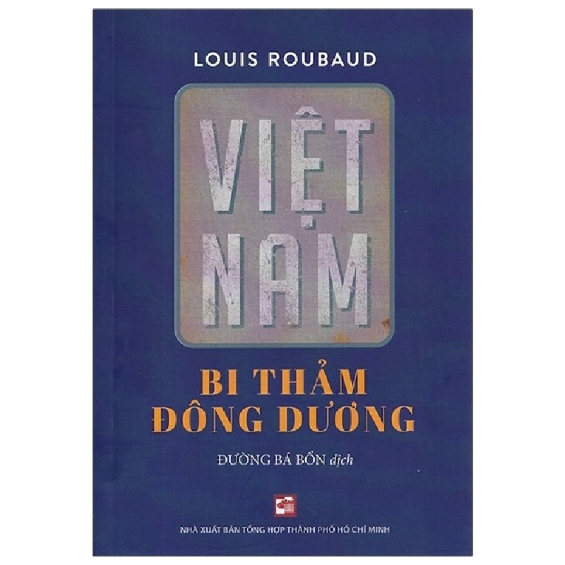 Việt Nam Bi Thảm Đông Dương - Louis Roubaud 286948