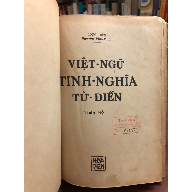 VIỆT NGỮ TINH NGHĨA TỪ ĐIỂN - Long Điền , Nguyễn Văn Minh 469744