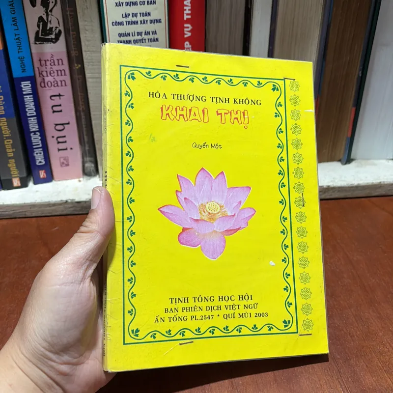 II Sách Phật Giáo: Hoà Thượng Tịnh Không Khai Thị (Quyển 1) - Tịnh Tông Học Hội - 2006 791090